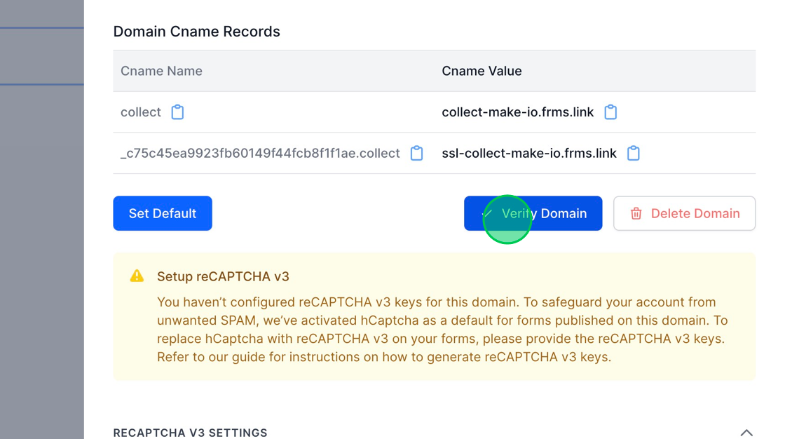 Screenshot of: After you've added the 2 CNAME records, wait for about 3-4 hours. Come back to your Domains Tab, hit the Manage Domain button and click the blue "Verify Domain" button.